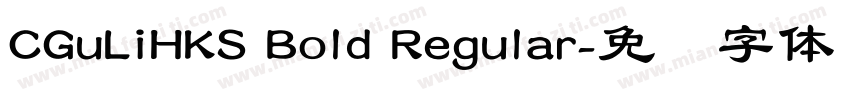 CGuLiHKS Bold Regular字体转换